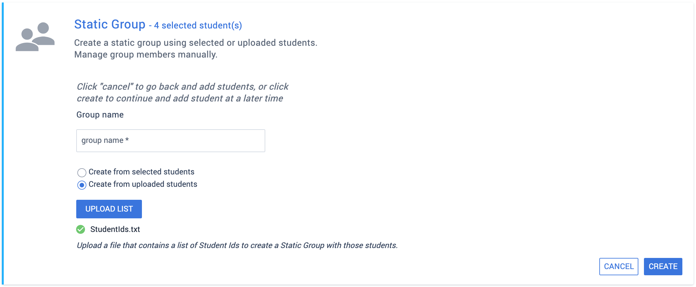 Static group creation can prompt the user to upload a list and name the group.